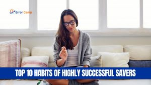 Top 10 Habits of Highly Successful Savers